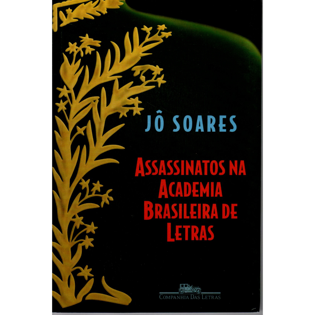 Livro Assassinato Na Academia Brasileira De Letras, Jô Soares