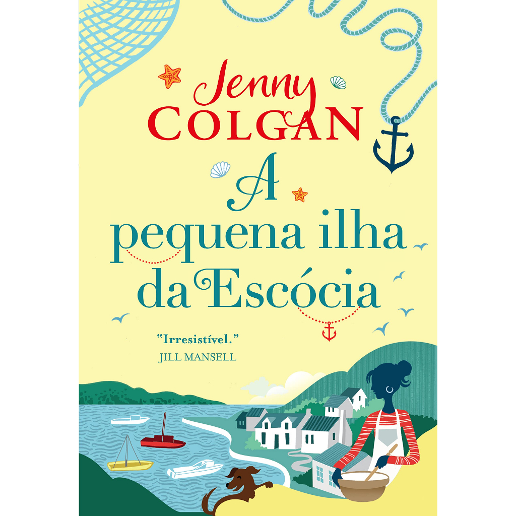 Livro - A pequena ilha da Escócia | Jenny Colgan | Capa comum | Editora Arqueiro | Capa Comum | Novo/Lacrado