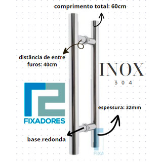 Puxador Inox 60cm (60X32) p/ Porta de vidro, madeira, alumínio e portão TUBULAR/REDONDO INOX POLIDO (60X32MM)