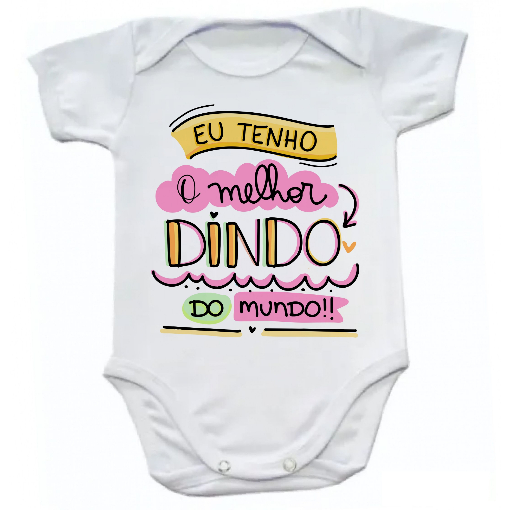 Body Bebê Elastano Eu Tenho O Melhor Dindo Do Mundo Menina