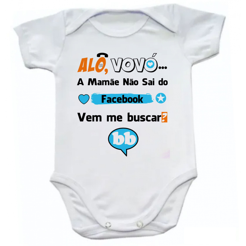 Body Bebê Elastano Mãe Não Sai Do Facebook Vovó Vem Buscar