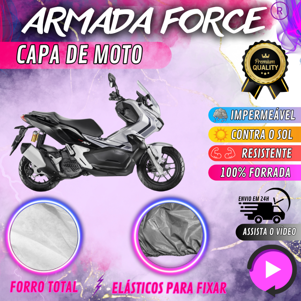 Capa Cobrir Moto Honda ADV 150 100% Forrada Armada Force 100% Impermeável Protege Sol Chuva Poeira