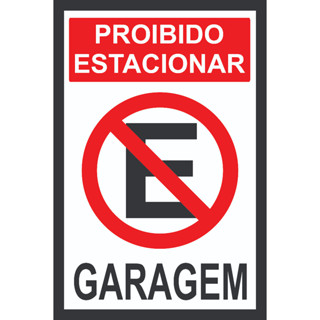 Placa Não Estacione Garagem Tamanho 20 x 30 cm Modelo 02