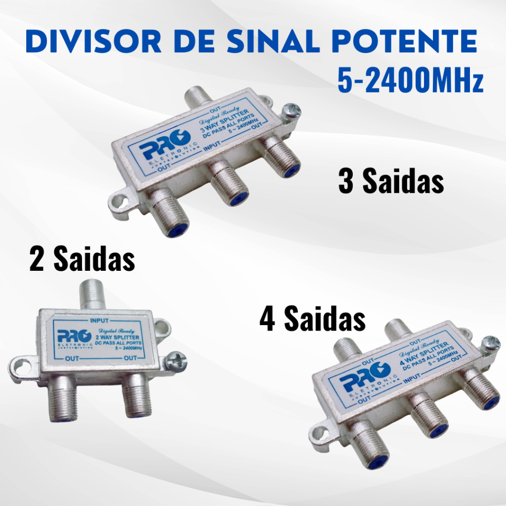 Divisor de Sinal para Antena de TV com 2-3-4 Saidas de Alta Frequencia Splitter 5-2400 Proeletronic