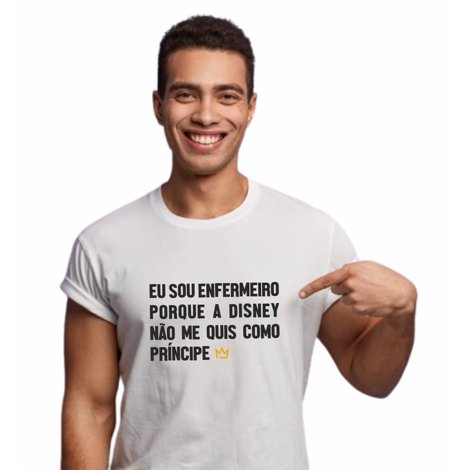 Camiseta Preta Enfermeiro Sou Enfermeiro Porque a Disney Não me Quis Como Príncipe