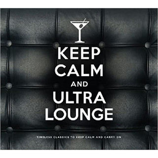 Keep Calm & Ultra Lounge - CD de áudio