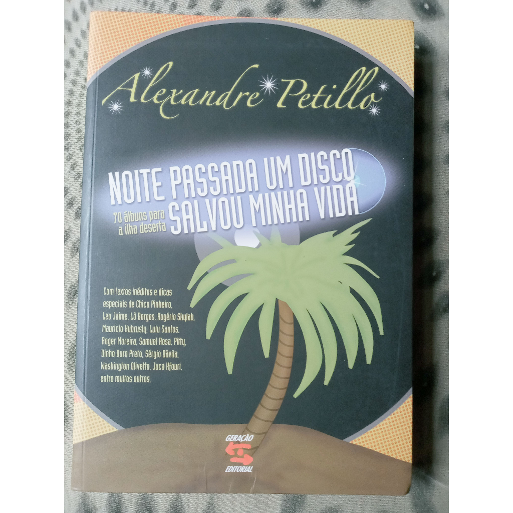 Livro - Noite Passada Um Disco Salvou Minha Vida (Alexandre Petillo)