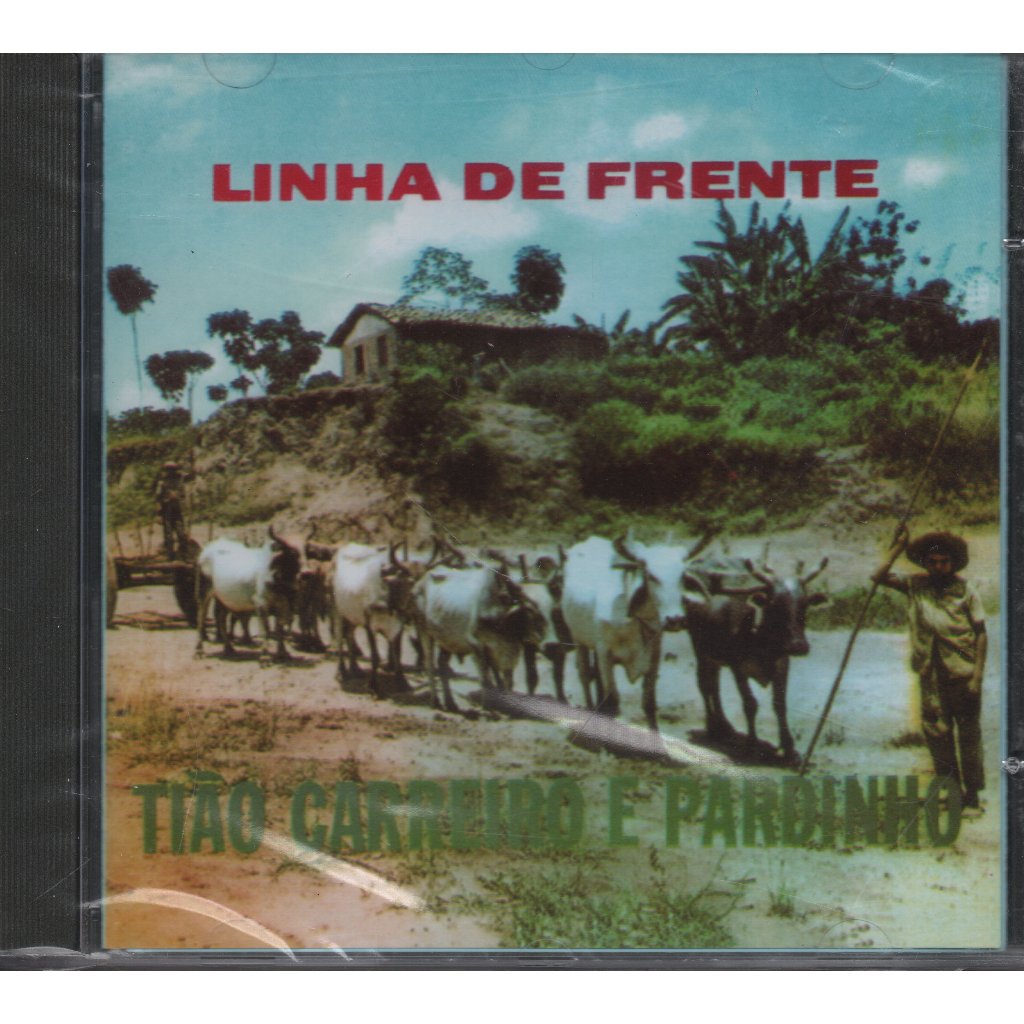 Cd Tião Carreiro E Pardinho - Linha De Frente