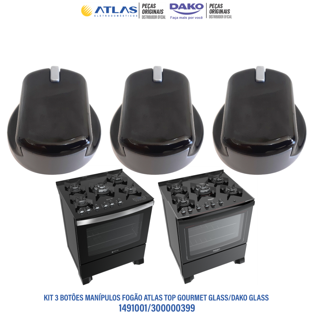 Kit com 3 Botões Atlas Top Gourmet Glass/ Dako Turbo cook
