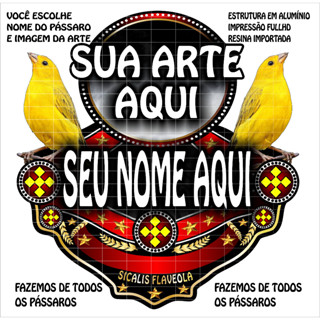 Placa Resinada Luxo Em Alumínio Gaiola Pássaro Trinca Ferro Coleiro Baiano Azulão Canário Curió todas as espécies