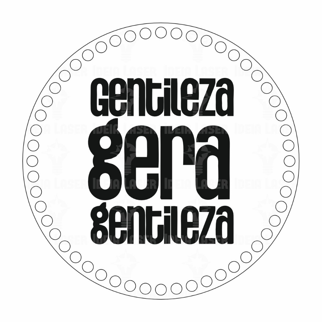 Base MDF Fio de Malha Crochê Redonda Estampada Gentileza Gera Gentileza
