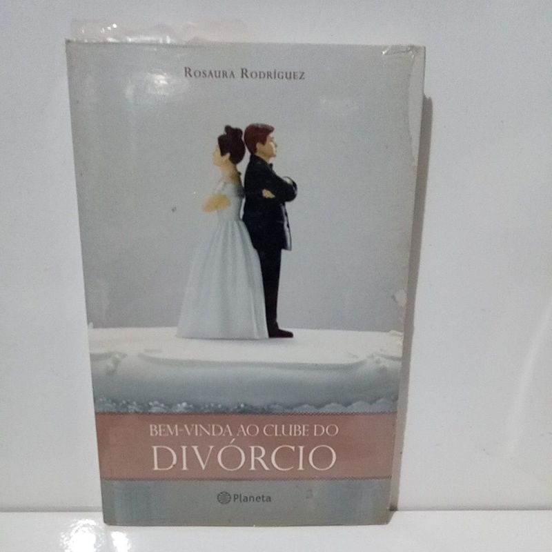 Livro Bem-Vinda Ao Clube Do Divórcio Rosaura Rodriguez Lacrado de Fabrica