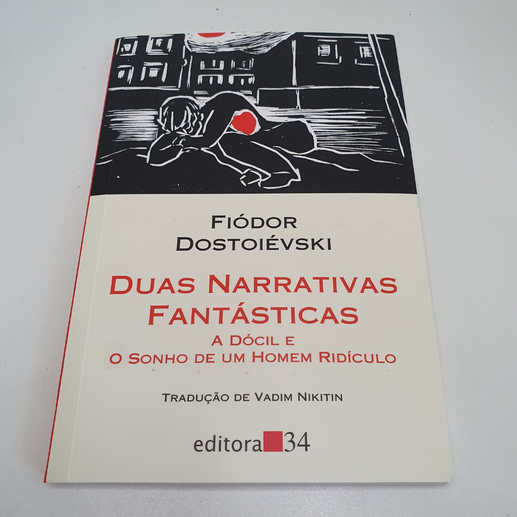 Livro Duas Narrativas Fantásticas: a dócil e o sonho de um homem ridículo - Fiódor Dostoiévski - L8882