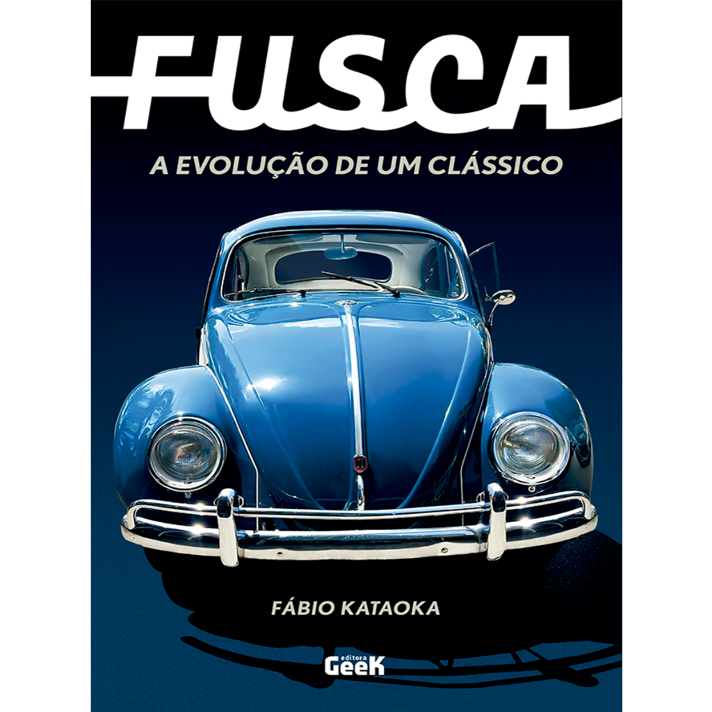 Fusca - A Evolução de um Clássico