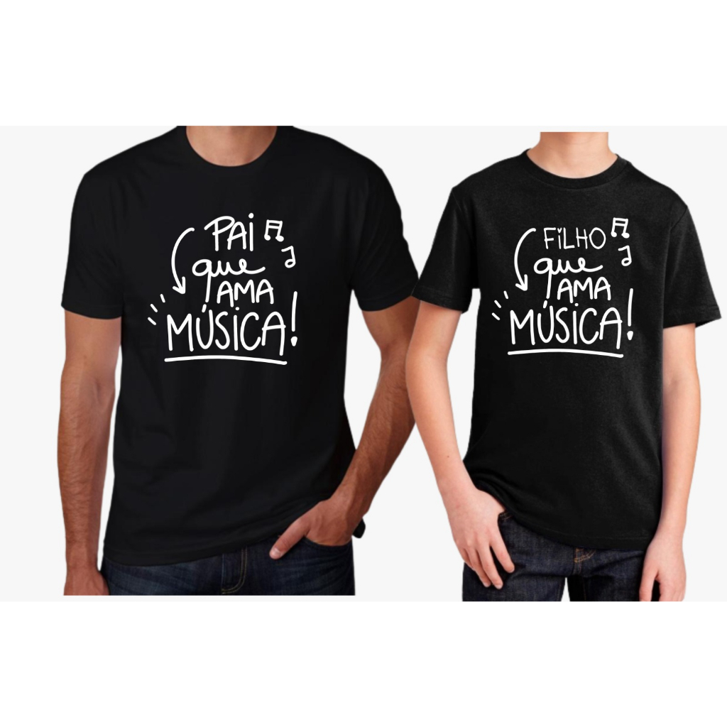 Camisetas Tal Pai, Tal filho Pai que Ama Música - Kit 2 Peças PRETO