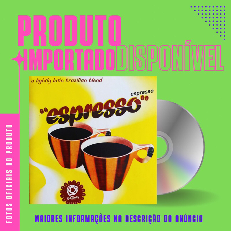 CD IMPORTADO ESPRESSO ESPRESSO - Serge Gainsbourg, Teddy Randazzo, Marcos Valle, Roberto Delgado, The Gimmicks, Ray Rivera, Wilson Simonal)