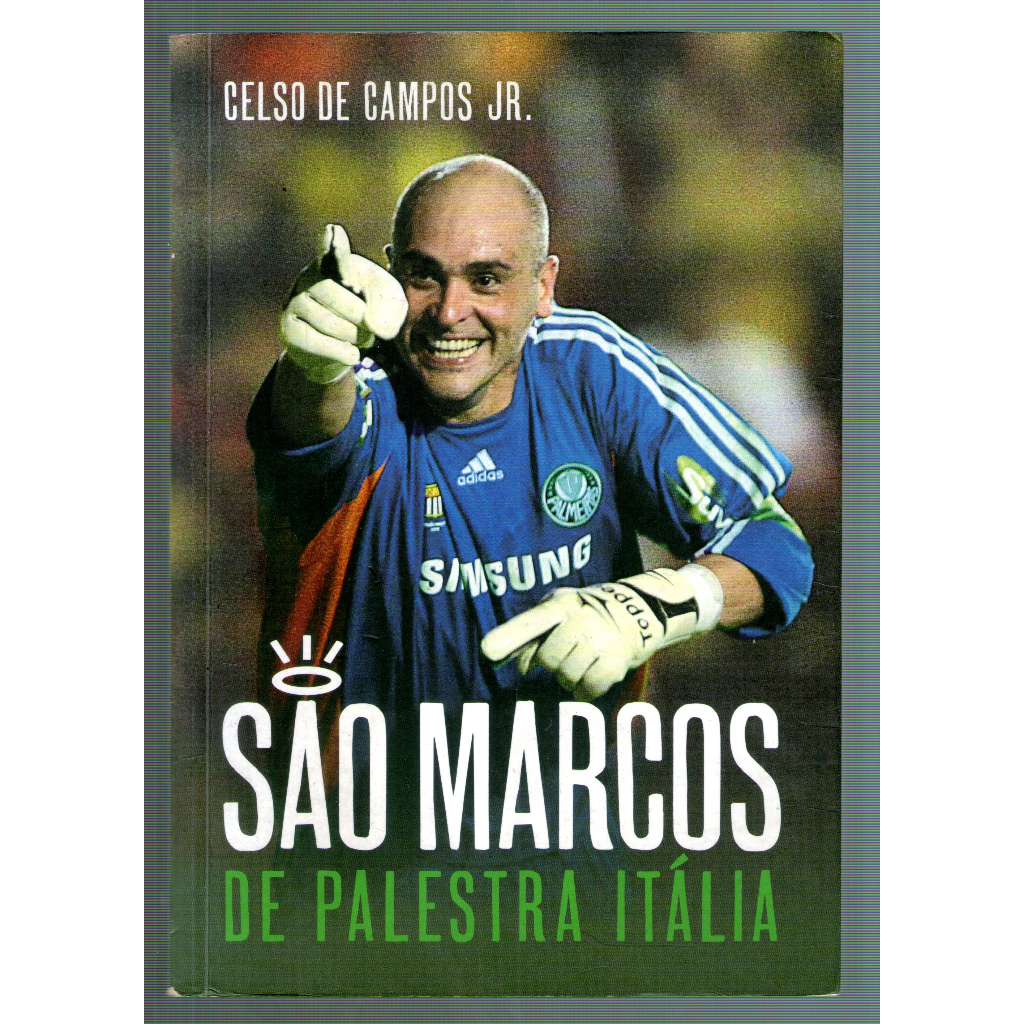 Livro: São Marcos de Palestra Itália - Celso de Campos Jr.