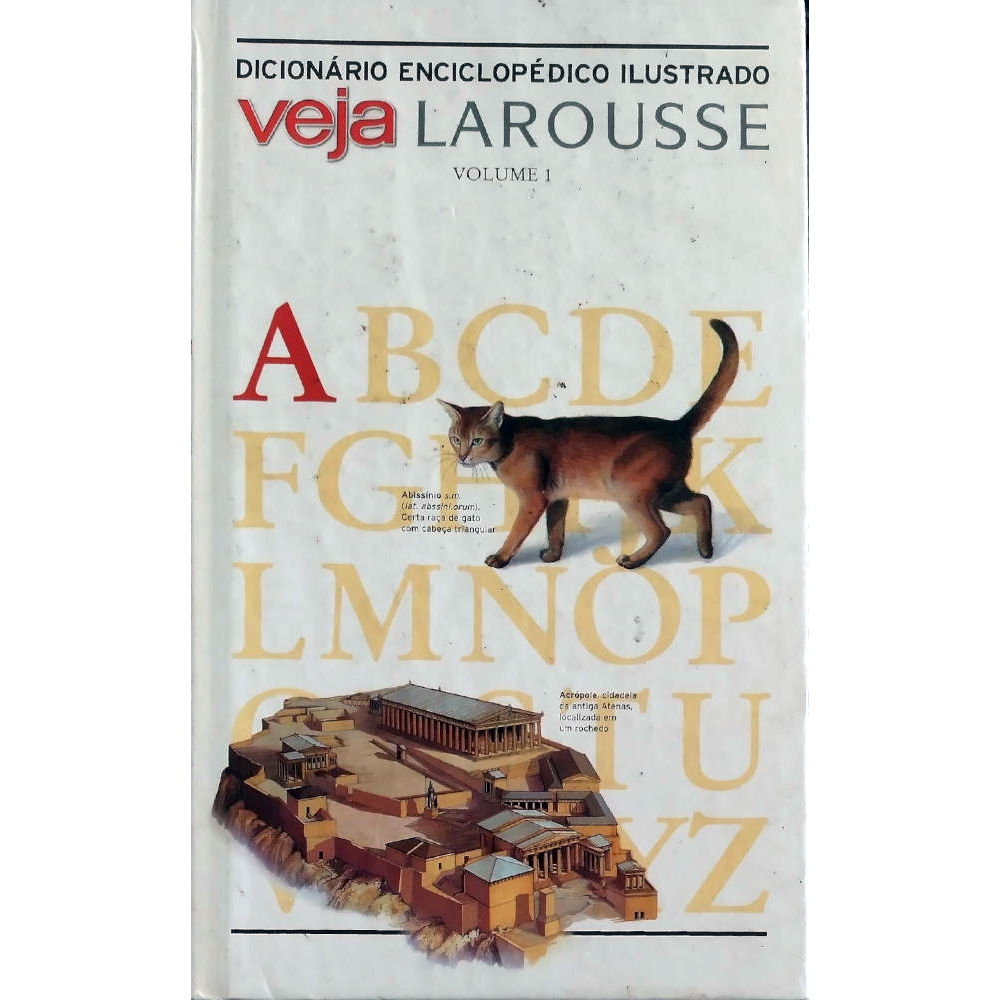 Dicionário Enciclopédico Ilustrado Veja Larousse Volume 1
