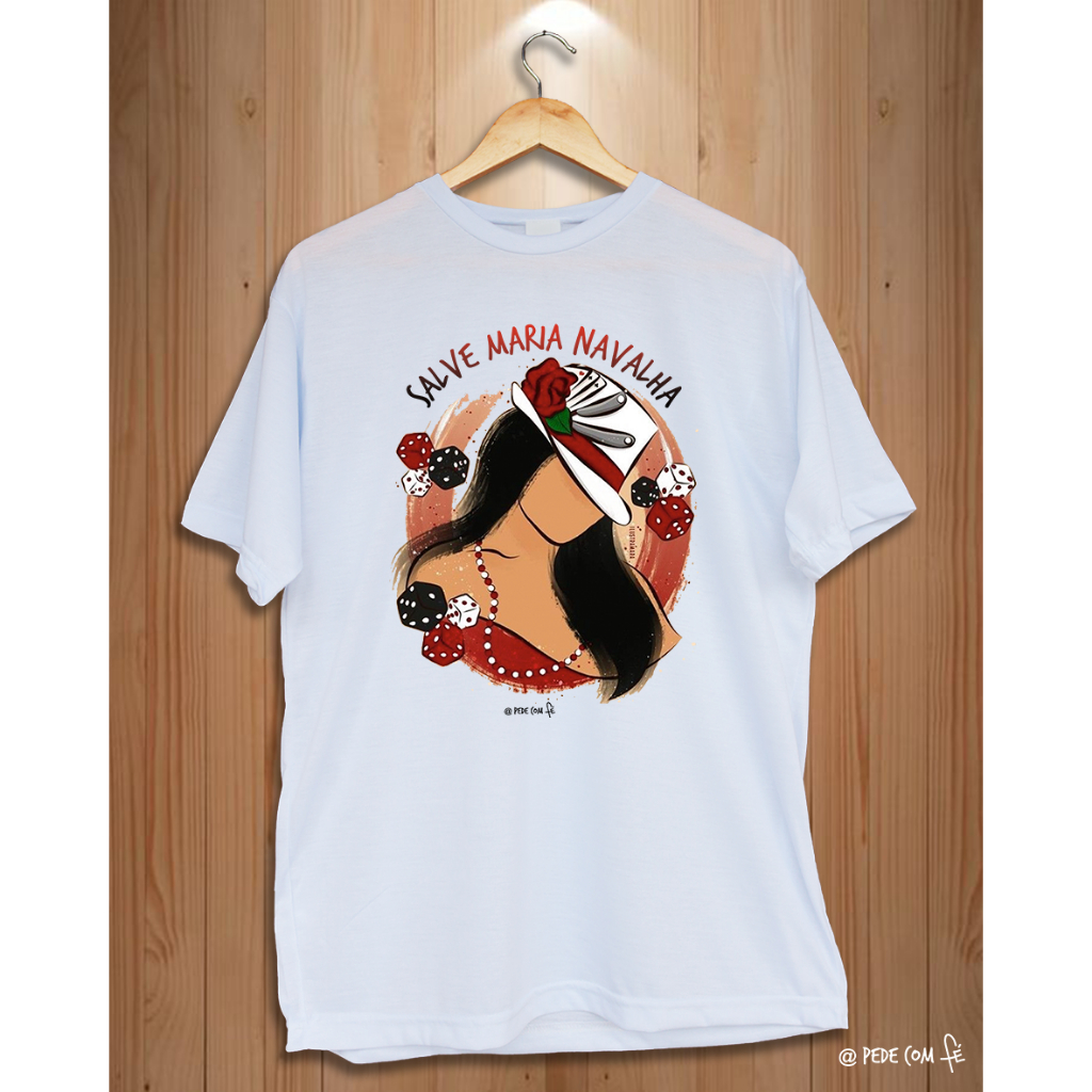 Camiseta Umbanda Maria Navalha, Malandragem, Pomba Gira