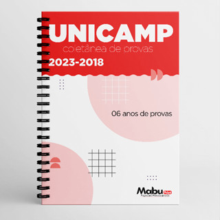 Apostila de Provas UNICAMP 2023-2018 com 06 ANOS de Provas + Gabaritos (1ª fase)