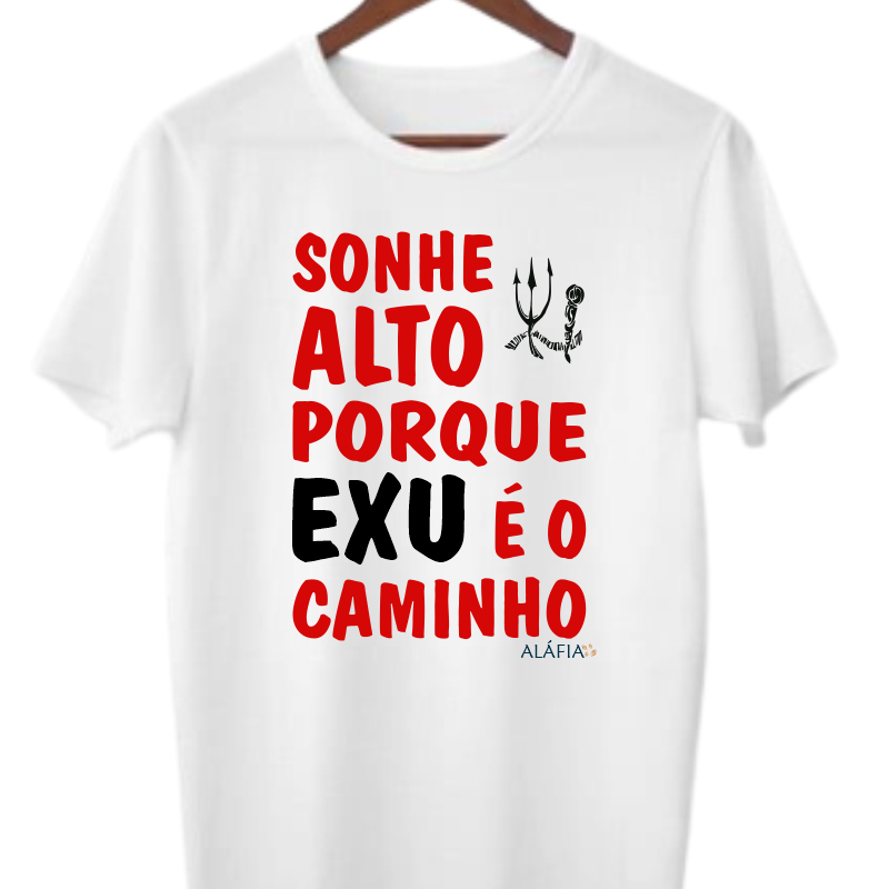 Camisa - Sonhe Alto Orixás - Aláfia - Exu Bará Esu Umbanda Candomblé
