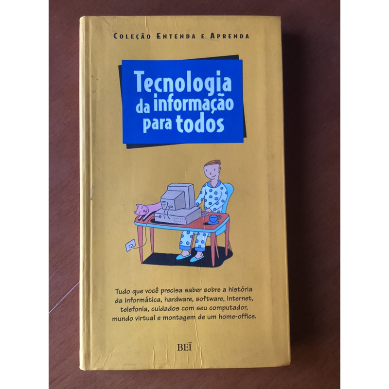 Tecnologia da Informação Para Todos - Coleção Entenda e Aprenda de Não Informado