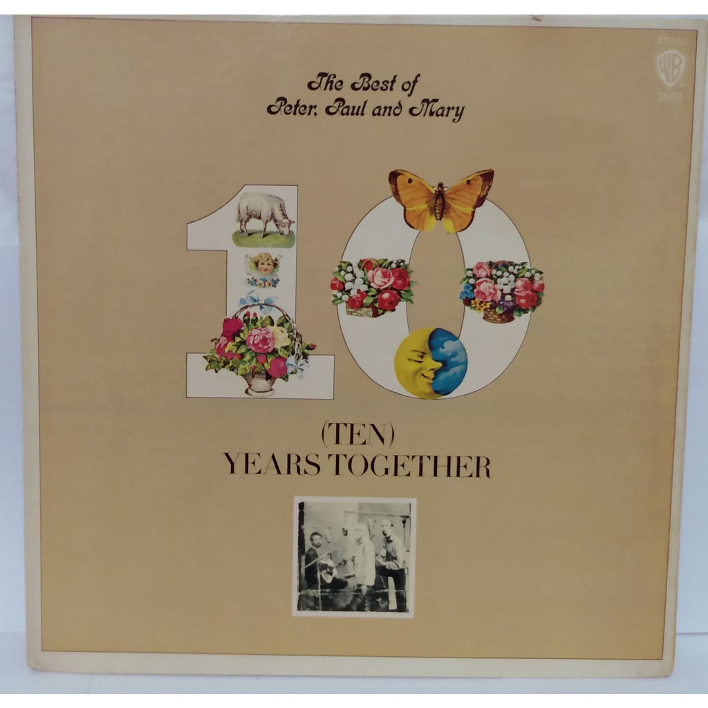Lp - Peter, Paul & Mary - Ten Years Together - Imp Usa - 1970 - Encarte Ilustrado