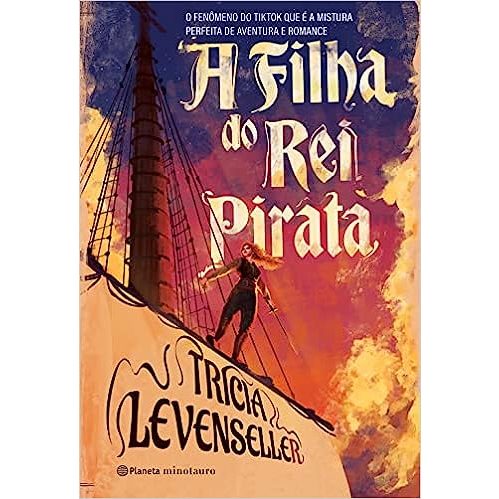 Livro A filha do rei pirata: O fenômeno do TikTok que é uma mistura perfeita de aventura e romance -