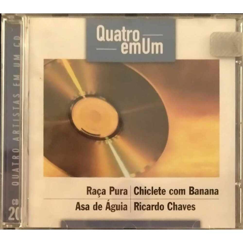 CD Série Quatro em Um Raça Pura, Chiclete Banana, Asa de Águia, Ricardo Chaves 2001 semi novo