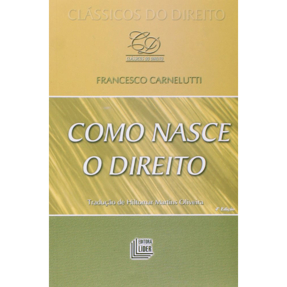 Como Nasce o Direito - Francesco Carnelutti em Oferta na Shopee