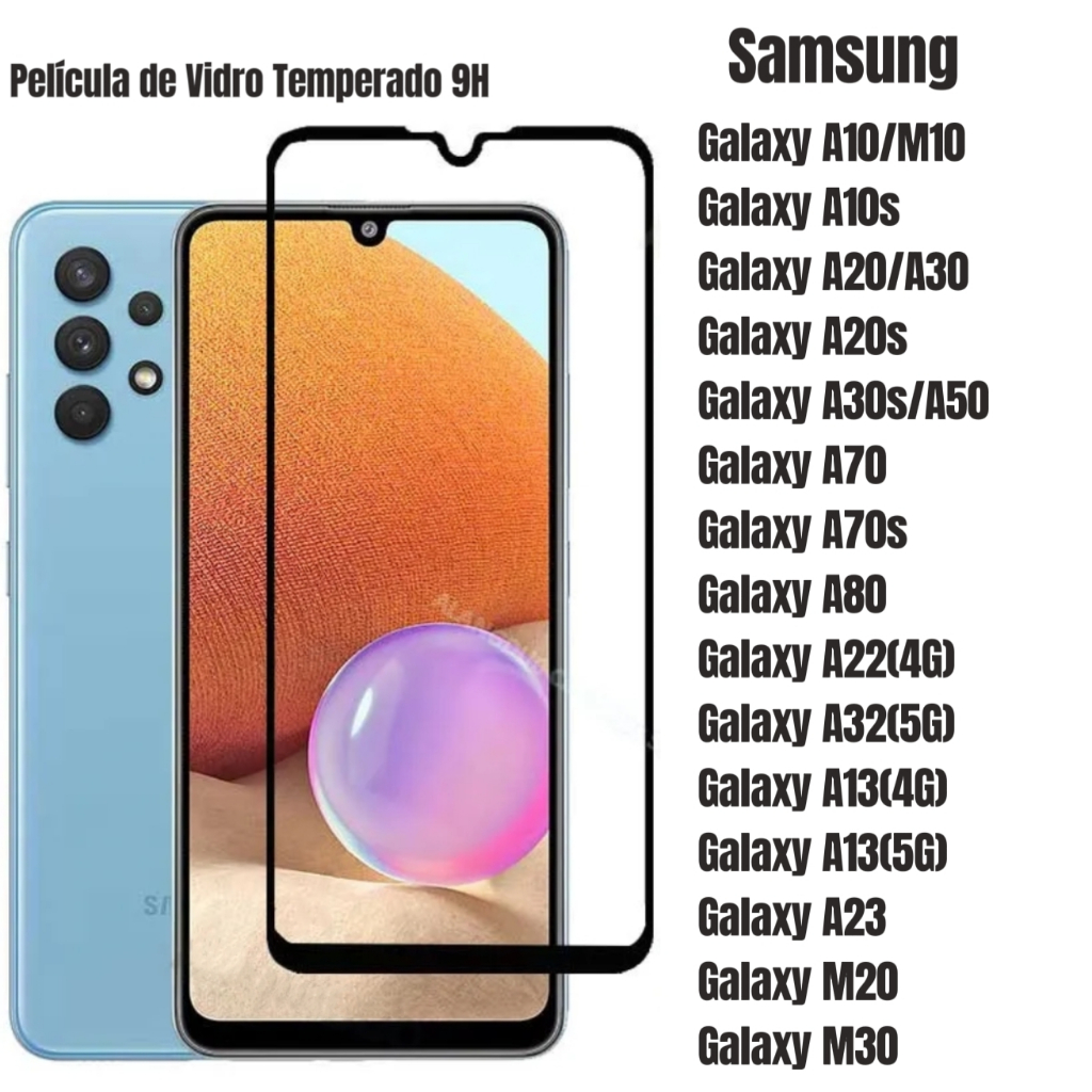Película Vidro Temperado 3D/9D Samsung Galaxy A10 A20 A30 A50 A70 A32 4G A22 A13 5G A23 M20 M30