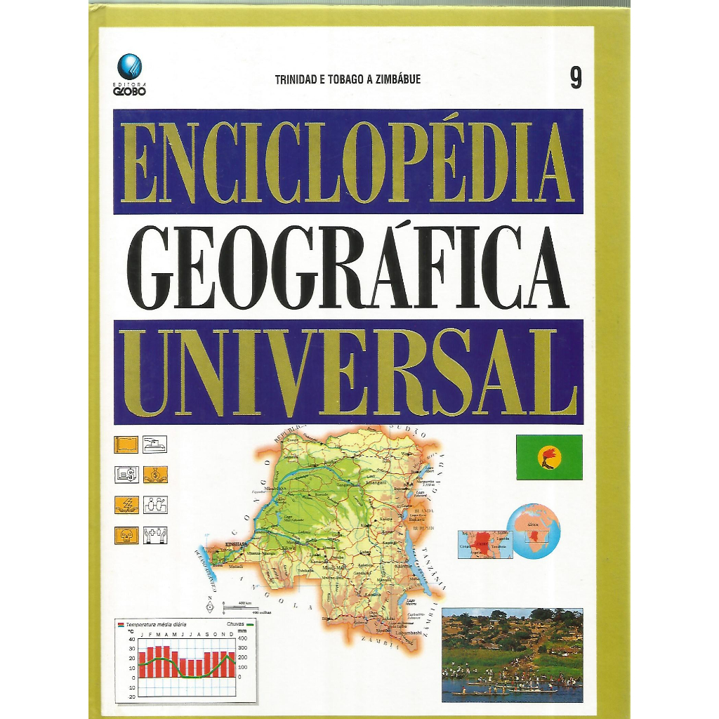 Livro: Enciclopédia geográfica universal -  Trinidad e Tobago A Zimbábue - Vol. 9.