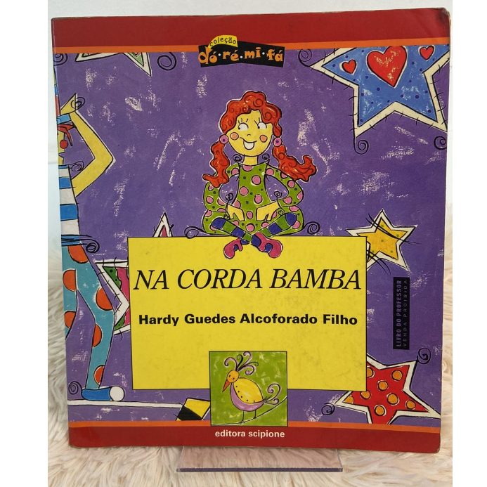 Na corda bamba livros infantis de capa comum autor  por Hardy Guedes Alcoforado Filho