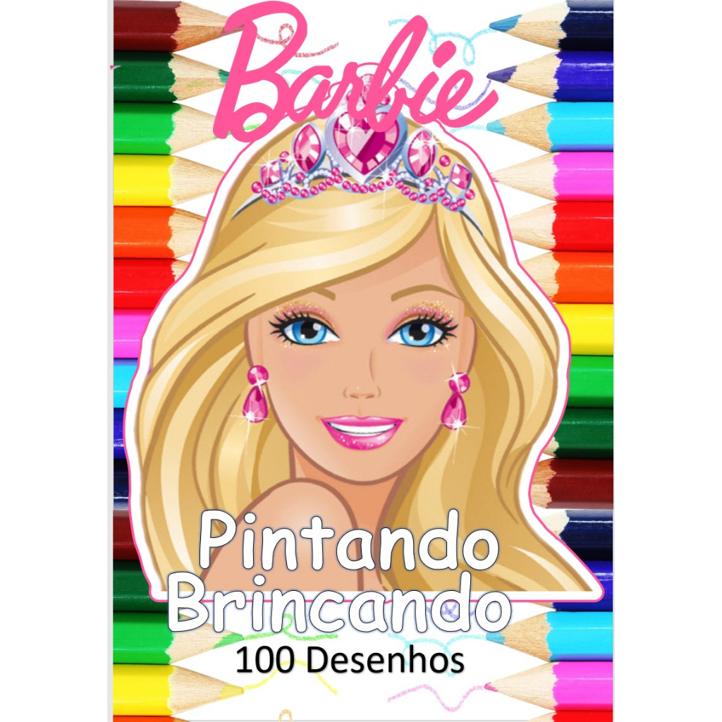 100 Desenhos Para Pintar e Colorir Barbie - Folhas A4 Sulfite Avulsas/Soltas