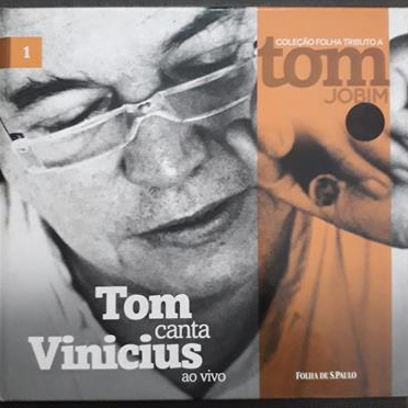 CD Tom Jobim – Tom Canta Vinicius - Ao Vivo