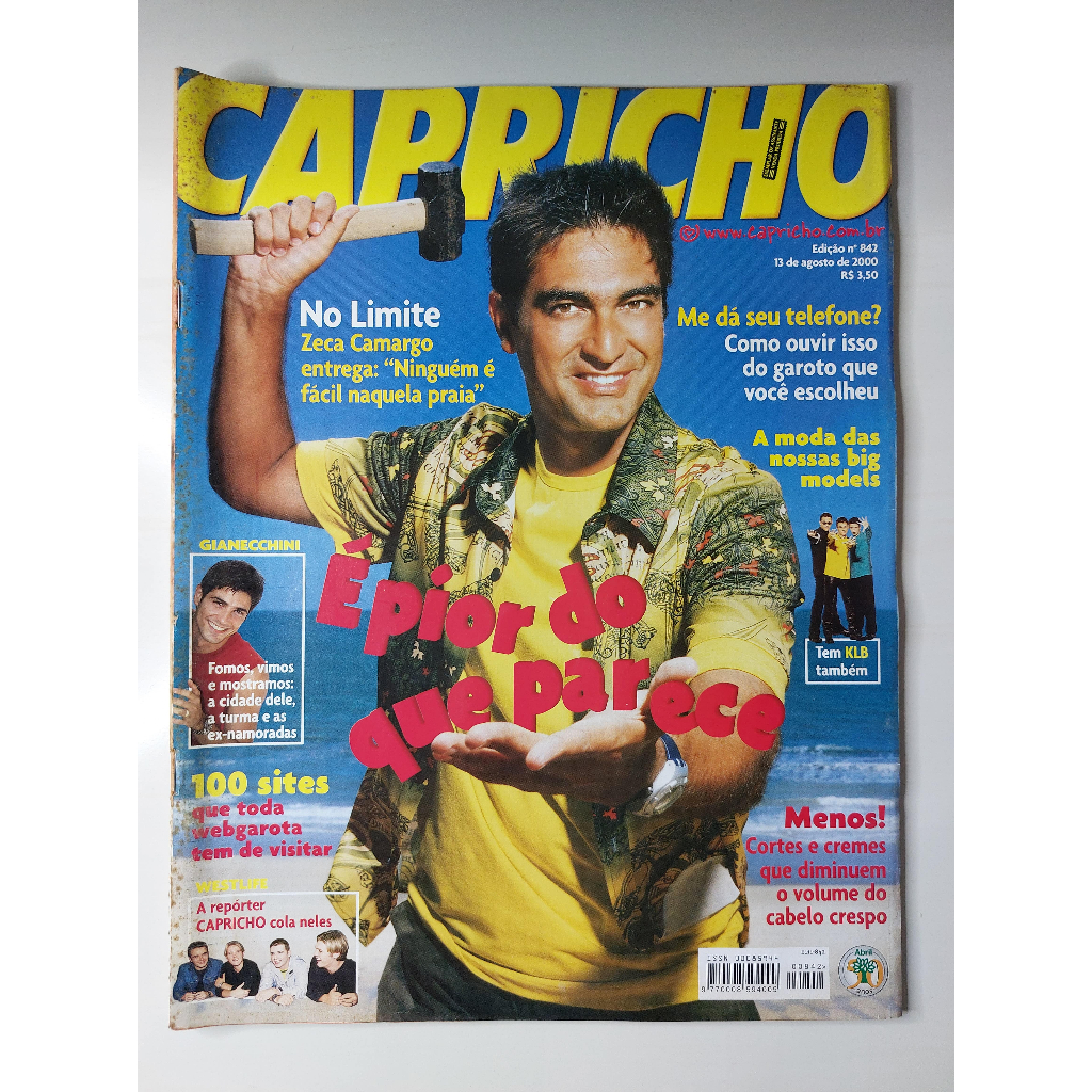 Revista Capricho 842 Zeca Camargo No Limite Ivete Sangalo Westlife Reynaldo Gianecchini 13 de agosto de 2000