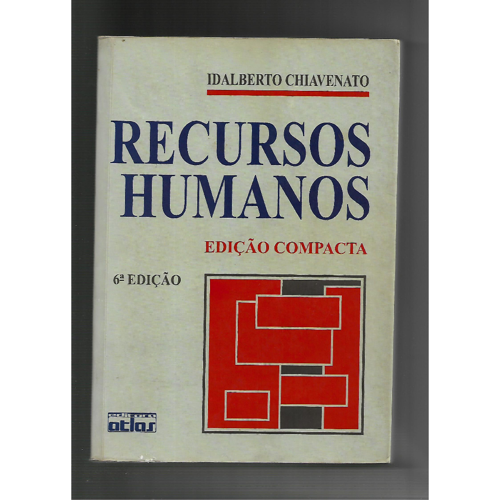 Recursos Humanos edição compacta/Idalberto Chiavenato