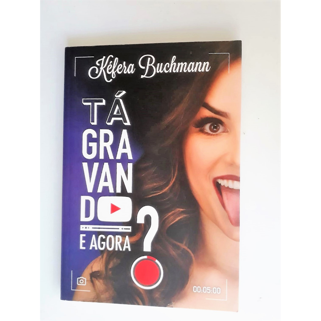Livro Tá Gravando E Agora ? - Kéfera Buchmann