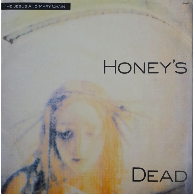 The Jesus and Mary Chain - Honey's Dead - vinil - lp