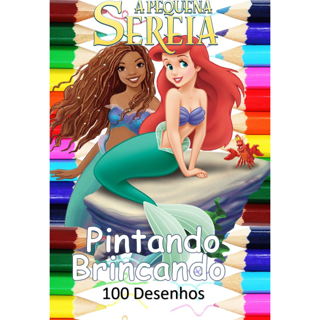 100 Desenhos Para Pintar e Colorir Pequena Sereia Ariel - Folhas A4 Sulfite Avulsas/Soltas