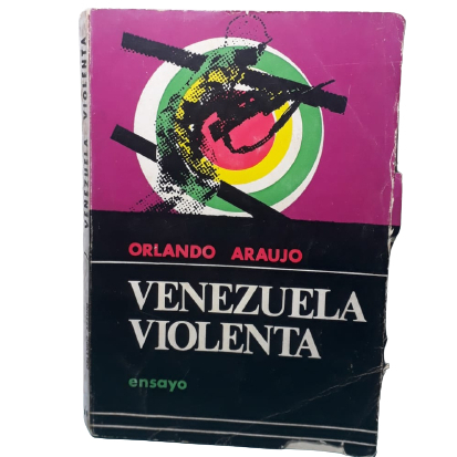 Venezuela Violenta- Orlando Araujo
