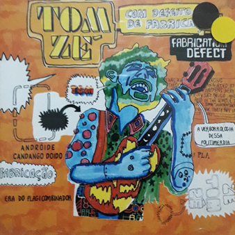 CD Tom Zé – Fabrication Defect : Com Defeito De Fabricação