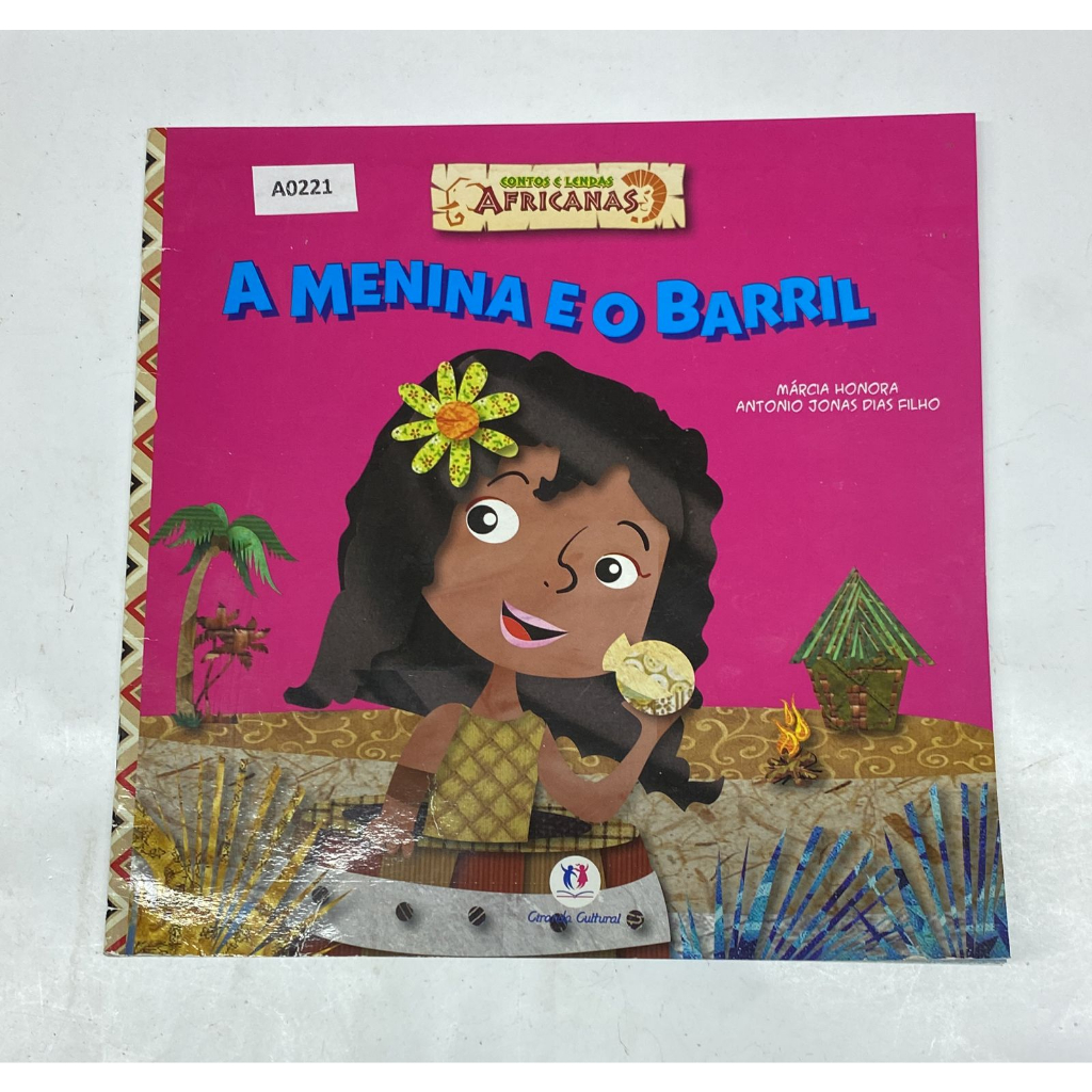 Livro A menina e o barril Márcia Honora Contos e lendas Africanas Ciranda Cultural A0221