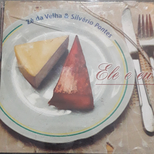 CD  Zé Da Velha & Silvério Pontes – Ele E Eu