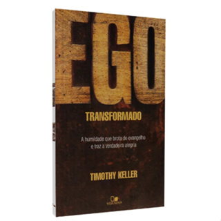 Ego Transformado - Timothy Keller em Oferta na Shopee
