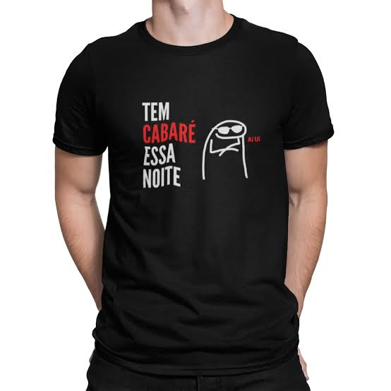 Camiseta Camisa Tem Cabaré Essa Noite Frases Engraçadas Unissex