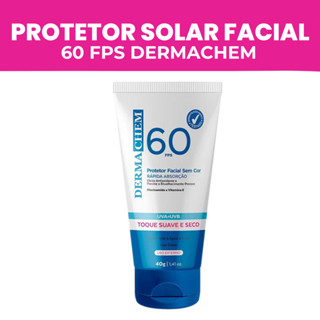 Protetor Solar Facial 60 FPS Dermachem - 40g