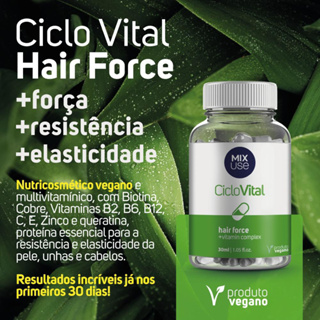Ciclo Vital Hair Force 30 Cápsulas Resistência e Elasticidade da Pele, Unhas e Cabelos Mix Use | Envio Imediato