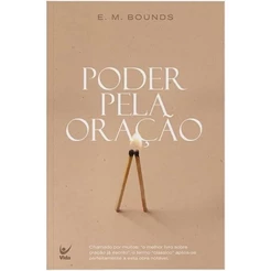 Poder pela Oração | Edward M. Bounds