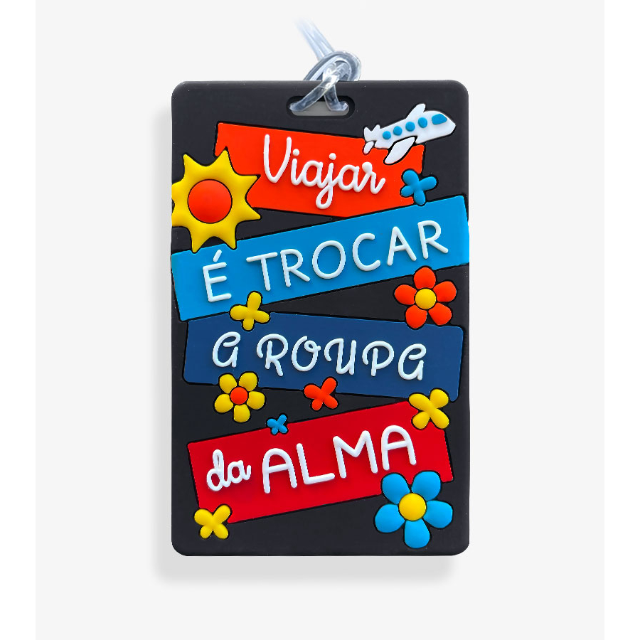 Tag de Mala – Viajar é trocar a Roupa da Alma – Identificador de bagagem emborrachada em Oferta na Shopee